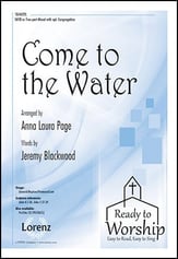 Come to the Water SATB choral sheet music cover